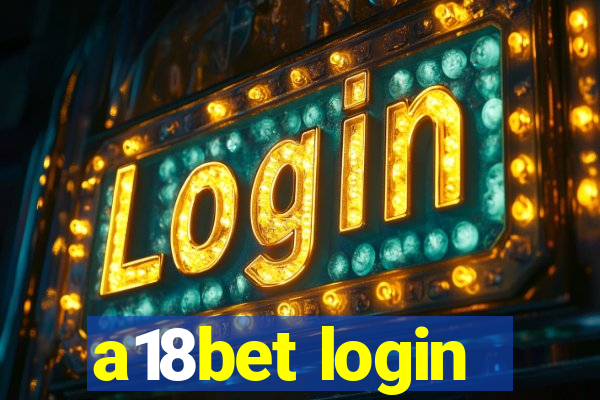 a18bet login